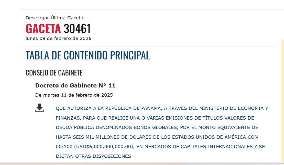 #Nacional | La Gaceta Oficial publicada hoy revela el Decreto de Gabinete N.° 11, fechado el martes 11 de febrero de 2025, mediante el cual se autoriza a la República de Panamá, a través del Ministerio de Economía y Finanzas, a realizar emisiones de deuda pública por hasta 6 mil