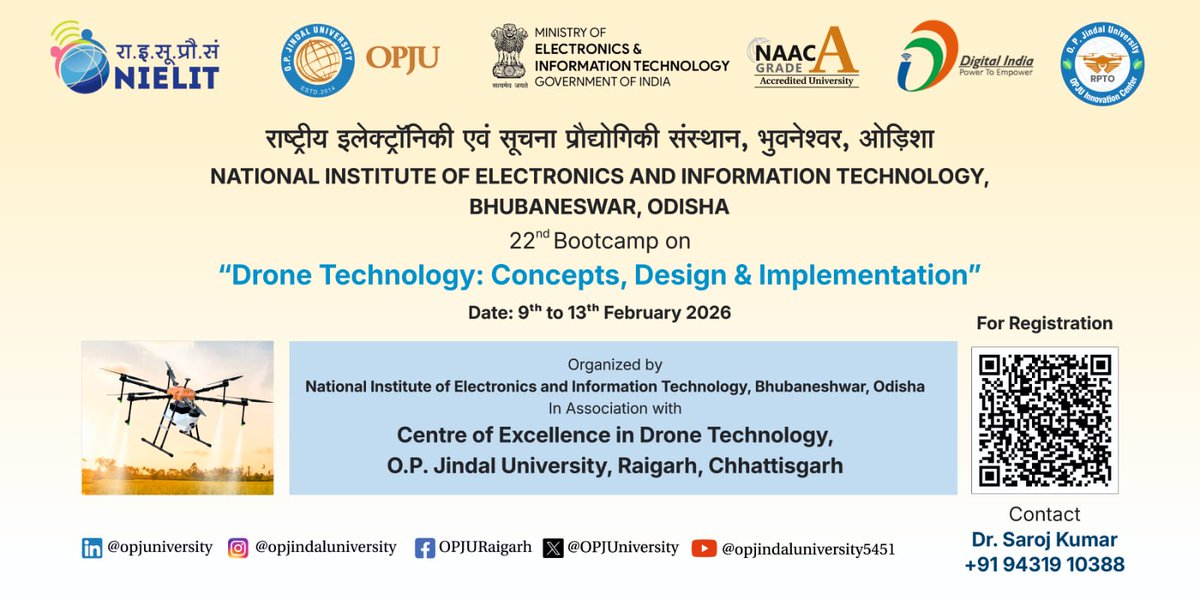 OPJUniversity's tweet photo. @OPJUniversity successfully inaugurated the 22nd Bootcamp on “Drone Technology: Concepts, Design & Implementation”, organized in association with the @NIELITIndia NATIONAL INSTITUTE OF ELECTRONICS & INFORMATION TECHNOLOGY (NIELIT) Bhubaneswar (Government of India).

The inaugural session was held on 09 February 2026 at the EE Seminar Hall, OPJU, in the august presence of the Hon’ble Vice-Chancellor, @DrRDPatidar, Registrar Dr. Anurag Vijaywargiya, esteemed representatives from NIELIT Bhubaneswar Mr. Anjan Joshi, Mr. Md Inam, industry experts & Business Development officer, SSD Jindal Steel Ltd., Coordinator of the Boot Camp @sarojbig, faculty members, and participating students.
The bootcamp aims to enhance technical competence and practical exposure in emerging drone technologies, aligning with national initiatives such as Digital India and skill development in advanced engineering domains.

📅 Duration: 9–13 February 2026 📍 Venue: EE Seminar Hall, OPJU
Centre of Excellence in Drone Technology, O. P. Jindal University, Raigarh (Chhattisgarh).

#OPJU #NIELIT #DroneTechnology #AcademicExcellence
#SkillDevelopment #NAAC #HigherEducation #DigitalIndia