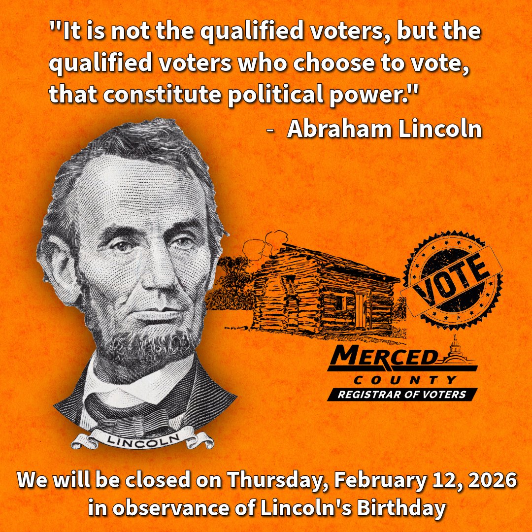 MercedCountyROV's tweet photo. We will be closed on Thursday, February 12, 2026, in observance of Lincoln's birthday. #Vote #Elections #MercedCounty #LincolnsBirthday

Estaremos cerrados el jueves 12 de febrero de 2026, en conmemoración del cumpleaños de Lincoln. https://t.co/3dGxknqrKc