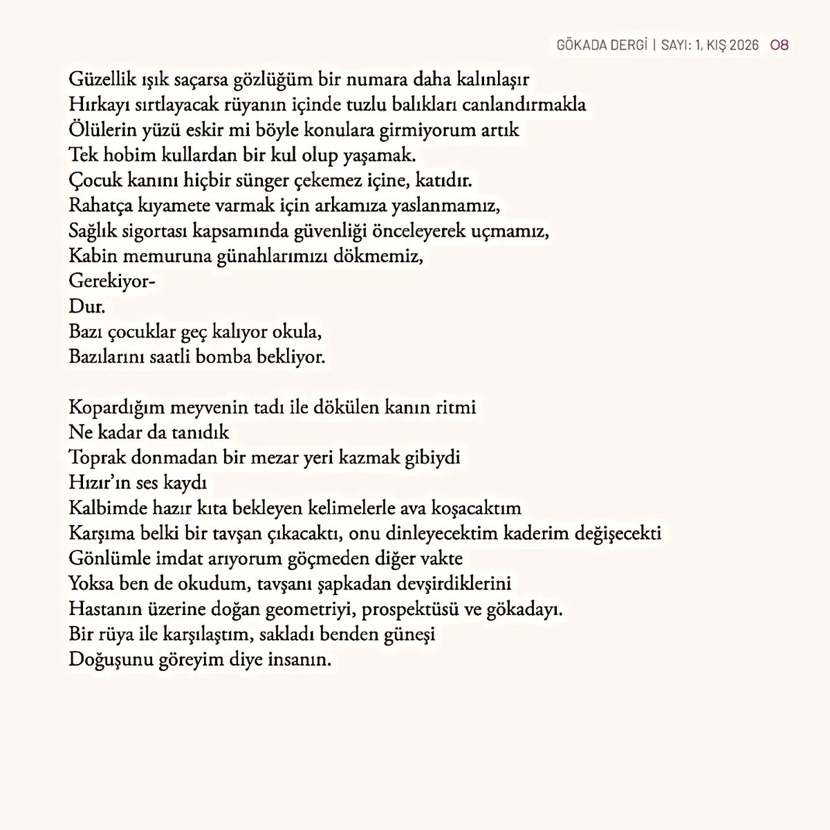 Gökada'nın ilk sayısında yer alan "Hızır'ın Ses Kaydı" isimli şiirim. İyi okumalar🌿
