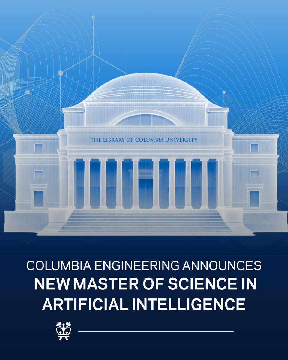 Columbia Engineering announced a new Master of Science in Artificial Intelligence, launching amid growing demand for graduates with strong AI foundations and cross-disciplinary skills.  

Read the announcement: ow.ly/uXqk50YbWgr

<a href="/CUSEAS/">Columbia Engineering</a> <a href="/ColumbiaPS/">Columbia Vagelos College of Physicians & Surgeons</a> <a href="/ColumbiaSIPA/">Columbia | SIPA</a>
