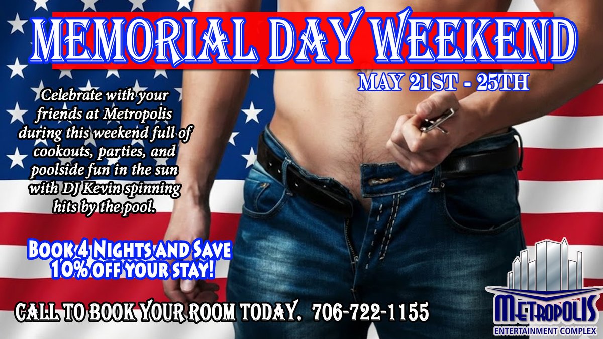 ParliamentAug's tweet photo. 🔥MEMORIAL DAY WEEKEND AT METROPOLIS 🔥
Cookouts 🍔 Poolside parties 💦🎧 DJ Kevin
💥 Book 4 nights & save 10% OFF
📞 706-722-1155
Summer starts here.
#GayTravel #MetropolisComplex 🏳️🌈
https://t.co/ifBtccbb3Y https://t.co/6nh5mfCMIh