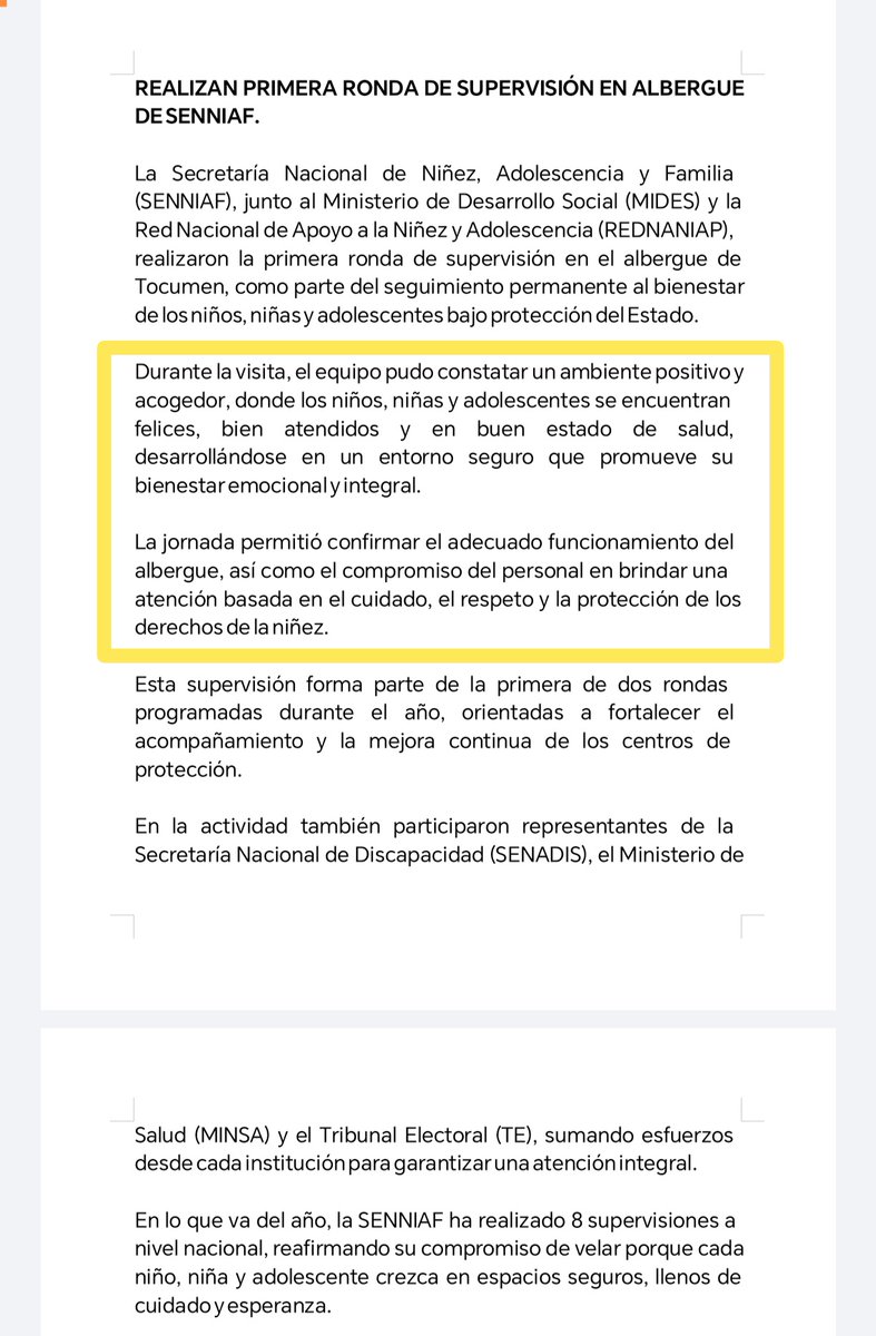El MIDES y SENNIAF el 28 de enero afirmaron que en el albergue de Tocumen había un ambiente positivo y acogedor con niños felices.

Este 9 de febrero, la Junta Directiva de SENNIAF (presidida por MIDES) ordena una inspección en el albergue de Tocumen luego de la denuncia.