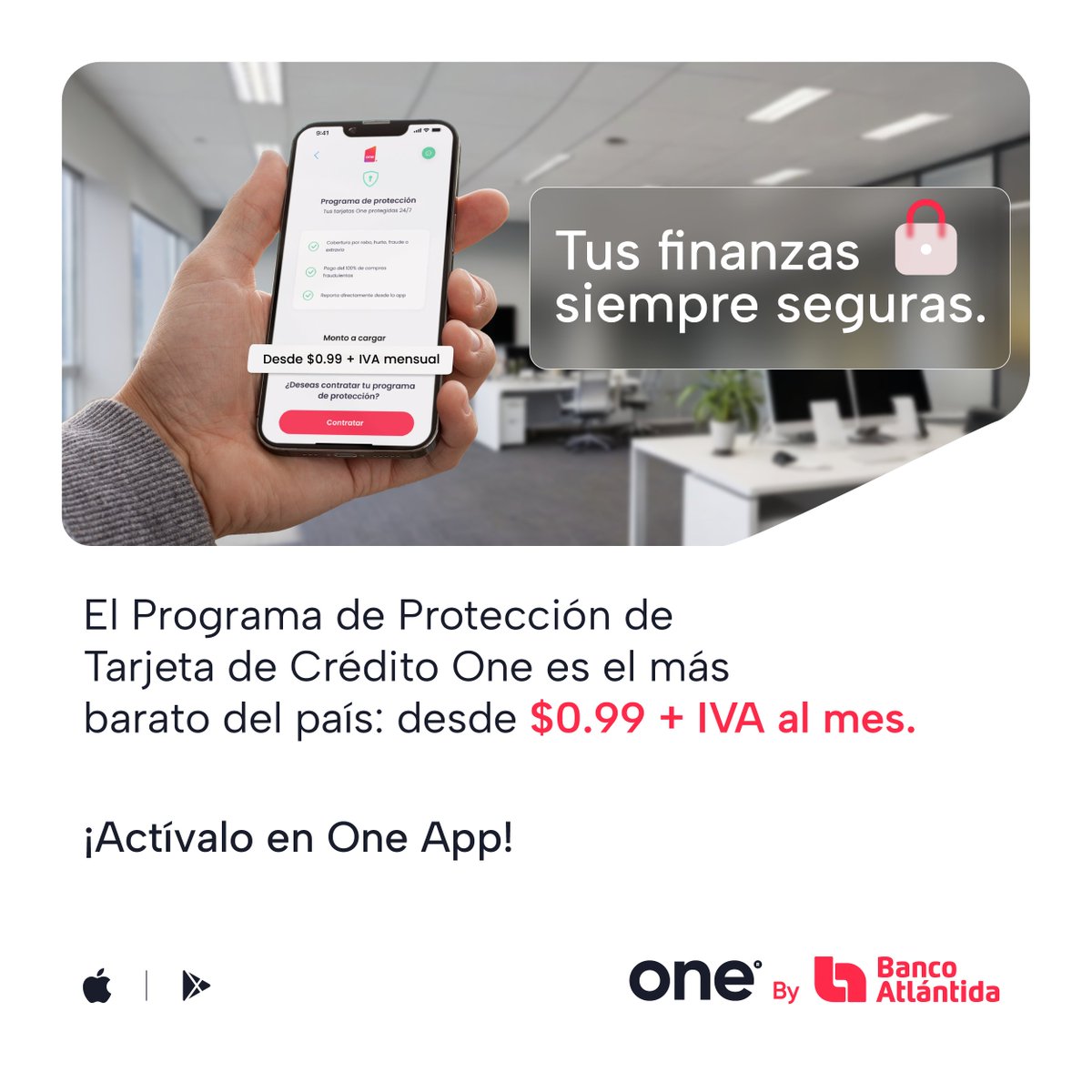 Tu tranquilidad financiera no tiene por qué ser costosa. 😌🔐

Activa tu Programa de Protección desde $0.99 + IVA al mes en One App y disfruta del control total de tus finanzas, sin obstáculos. 🛡️💳