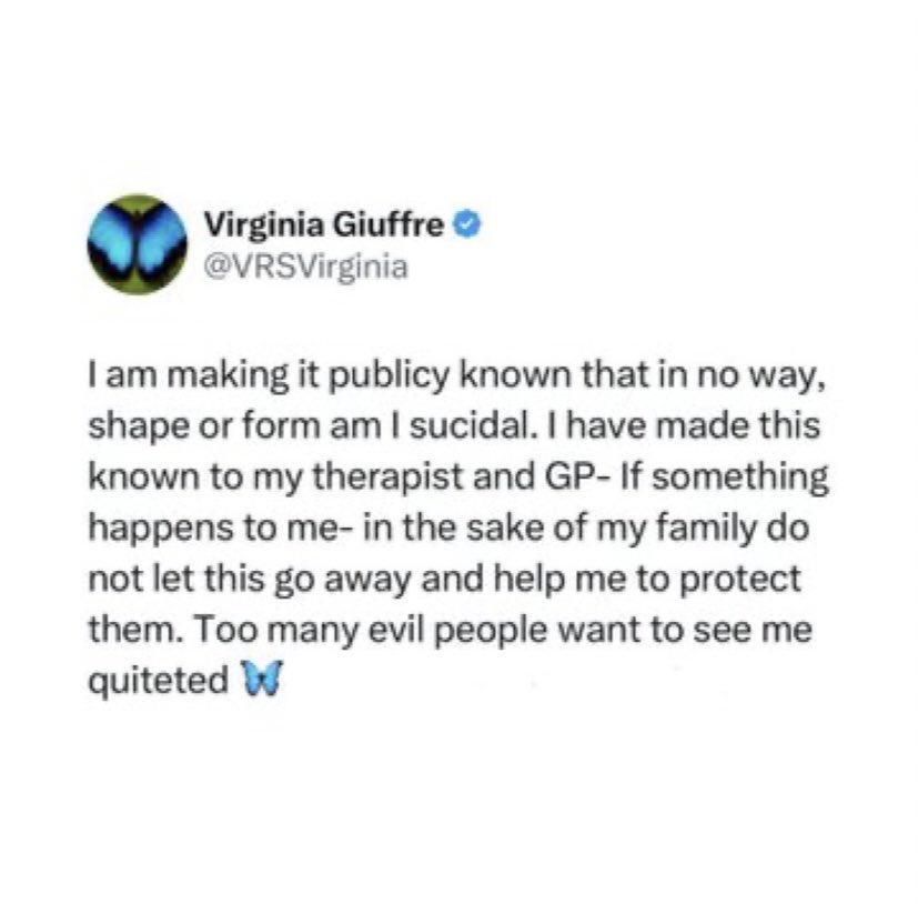 Şimdi herkes onu konuşuyor; ö*düğü gün yazmıştım:

Epstein ile mücadelenin sembol ismlerinden  Virginia Giuffre bugün ö*dü. Prens Andrew’a küçük yaşta pazarlanmıştı.

İntihar dediler. 

Oysa daha önce şunları paylaşmıştı:

“Hiçbir şekilde veya biçimde intihara meyilli olmadığımı