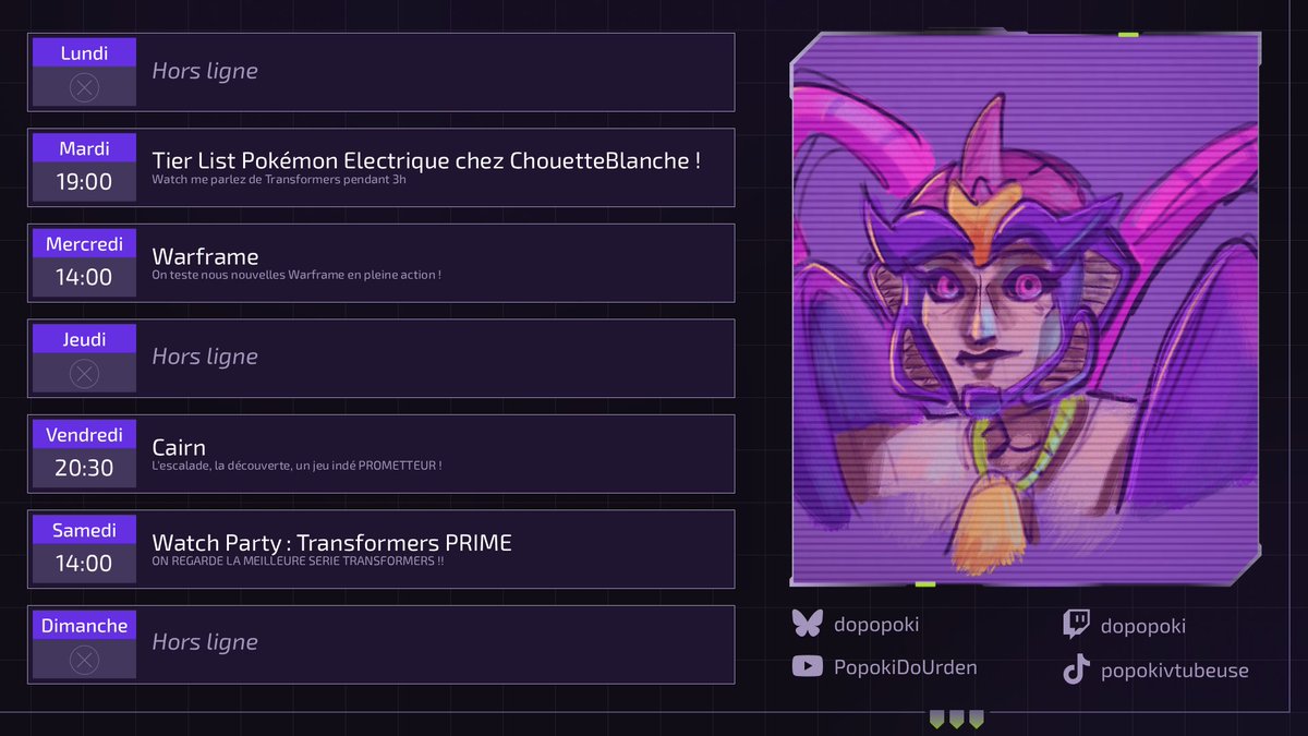 [PLANNING DU 09/02 au 15/20]

Mardi : ⚡Tier List Pokémon Electrique chez @chouetteblanche.bsky.social ⚡

Mercredi 14h00 : ⚔️Warframe⚔️

Vendredi 20h30: ⛰️Cairn ⛰️

Samedi 14h00: 🎞️On regarde TRANSFORMERS PRIME🎞️

#vtuber #vtuberfr #transformers