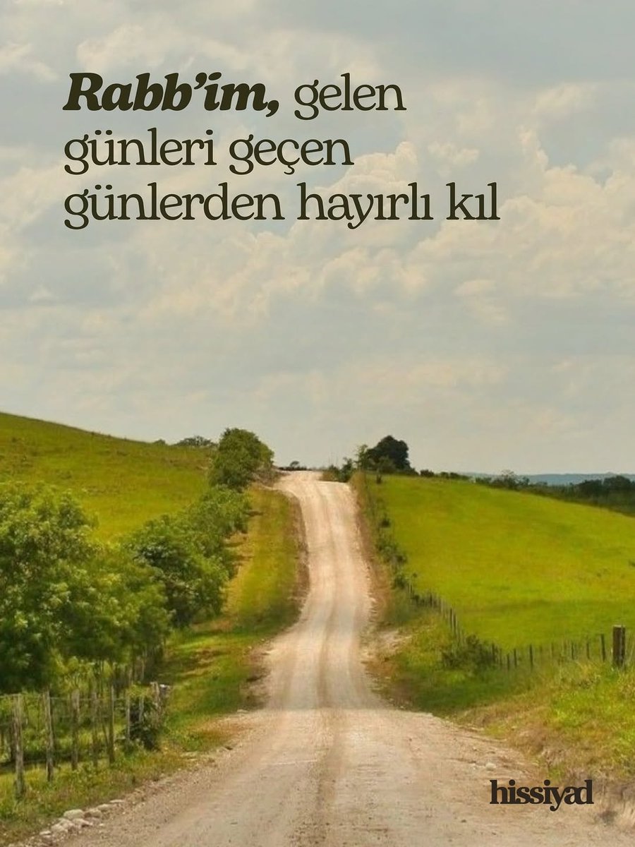 Rabbim, gelen günleri geçen günlerden hayırlı kıl.