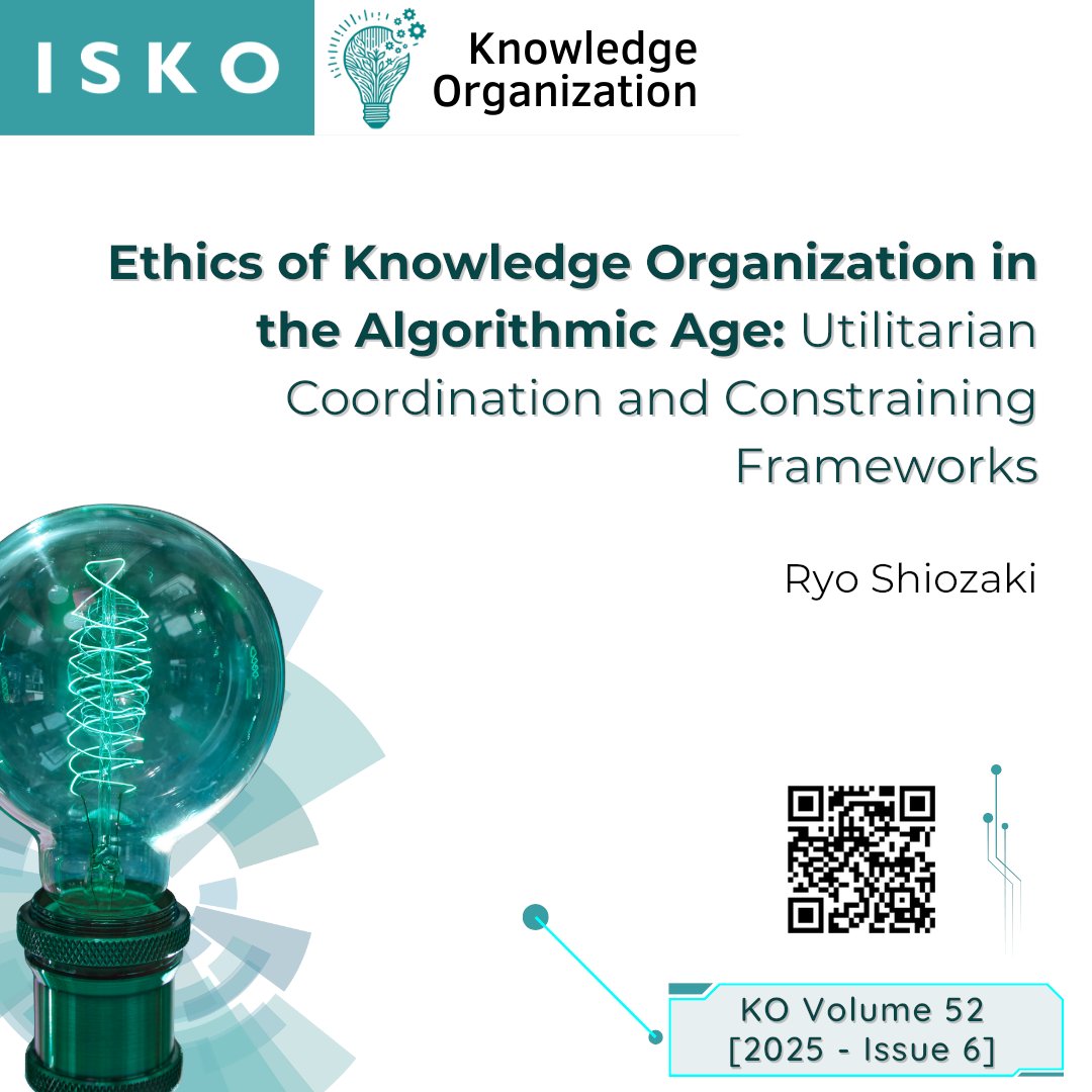 ko_isko_'s tweet photo. Ethics of Knowledge Organization in the Algorithmic Age: Utilitarian Coordination and Constraining Frameworks
Ryo Shiozaki
Available at: https://t.co/KSnN4ZahvU
#KnowledgeOrganization #ISKO #InformationScience #KOCommunity #ScholarlyCommunication #ethics #algorithm https://t.co/9H60sZIP9Q