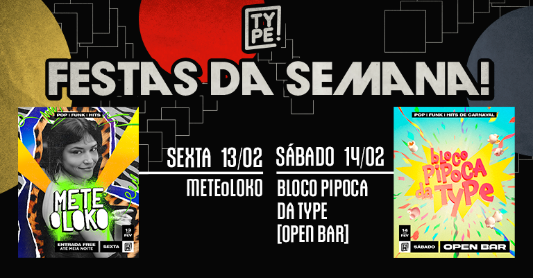 typejoinville's tweet photo. ✨ AGENDA ✨

▪️ SEX ✘ 13/02: METEoLOKO 🤪
▪️ SÁB ✘ 14/02: BLOCO PIPOPA DA TYPE [OPEN BAR] 🍿🎉

Ingressos: https://t.co/0xrz9xUgnb
Listas: https://t.co/WTFbyHmEHl https://t.co/GiqBWYpWZE