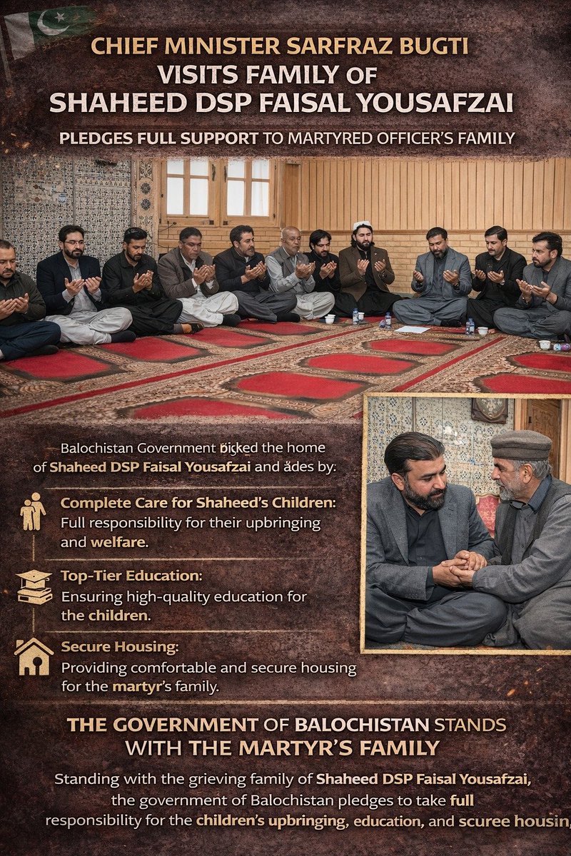 kakar_uzma's tweet photo. CHIEF MINISTER SARFRAZ BUGTI
VISITS FAMILY OF SHAHEED DSP FAISAL YOUSAFZAI
PLEDGES FULL SUPPORT TO MARTYRED OFFICER'S FAMILY

#SupportForShaheedFamilies
#TributeToDSPFaisal
#NeverForgetOurHeroes
#RespectAndSupport
#FallenButNotForgotten https://t.co/ndDPeQSR5E