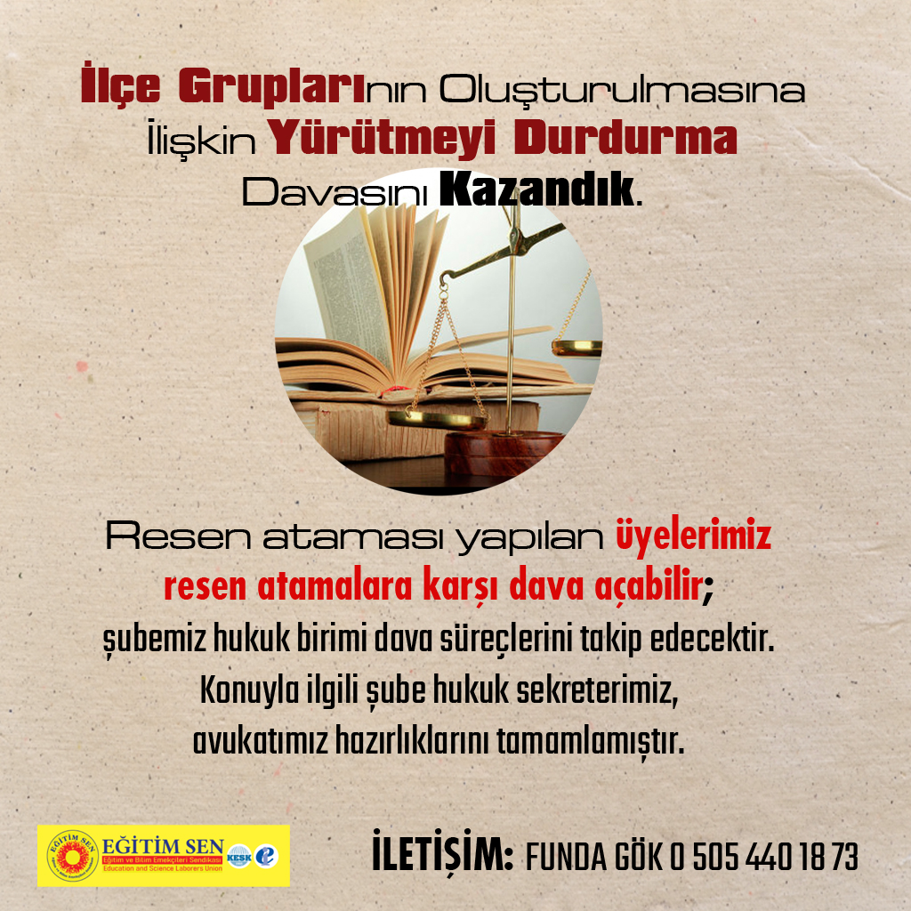 Kazanılmış bir hukuk mücadelesinin ardından, üyelerimizin haklarını savunmaya devam ediyoruz.

📌 İlçe gruplarının oluşturulmasına ilişkin açtığımız davada yürütmeyi durdurma kararı alınmıştır.
Bu karar, keyfi ve hukuksuz uygulamalara karşı verilen mücadelenin somut bir