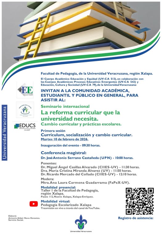Les invitamos a la primera sesión “Currículum, socialización y cambio curricular” que se realizará en el marco del “Seminario Internacional: La reforma curricular que la universidad necesita. Cambio curricular y prácticas escolares”.

Transmisión: Pedagogía Escolarizado Xalapa