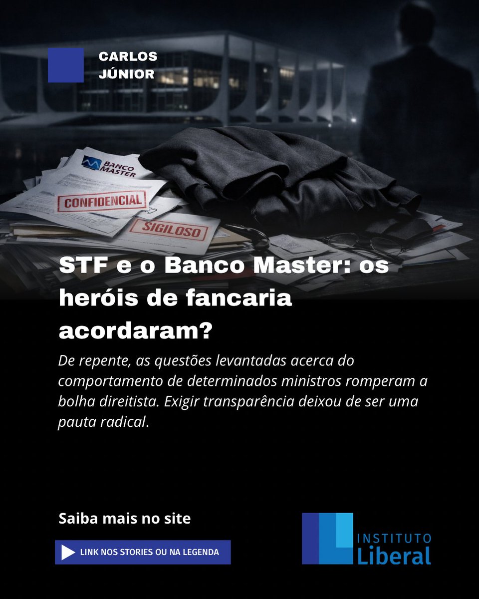 STF e o Banco Master: os heróis de fancaria acordaram? institutoliberal.org.br/blog/politica/…