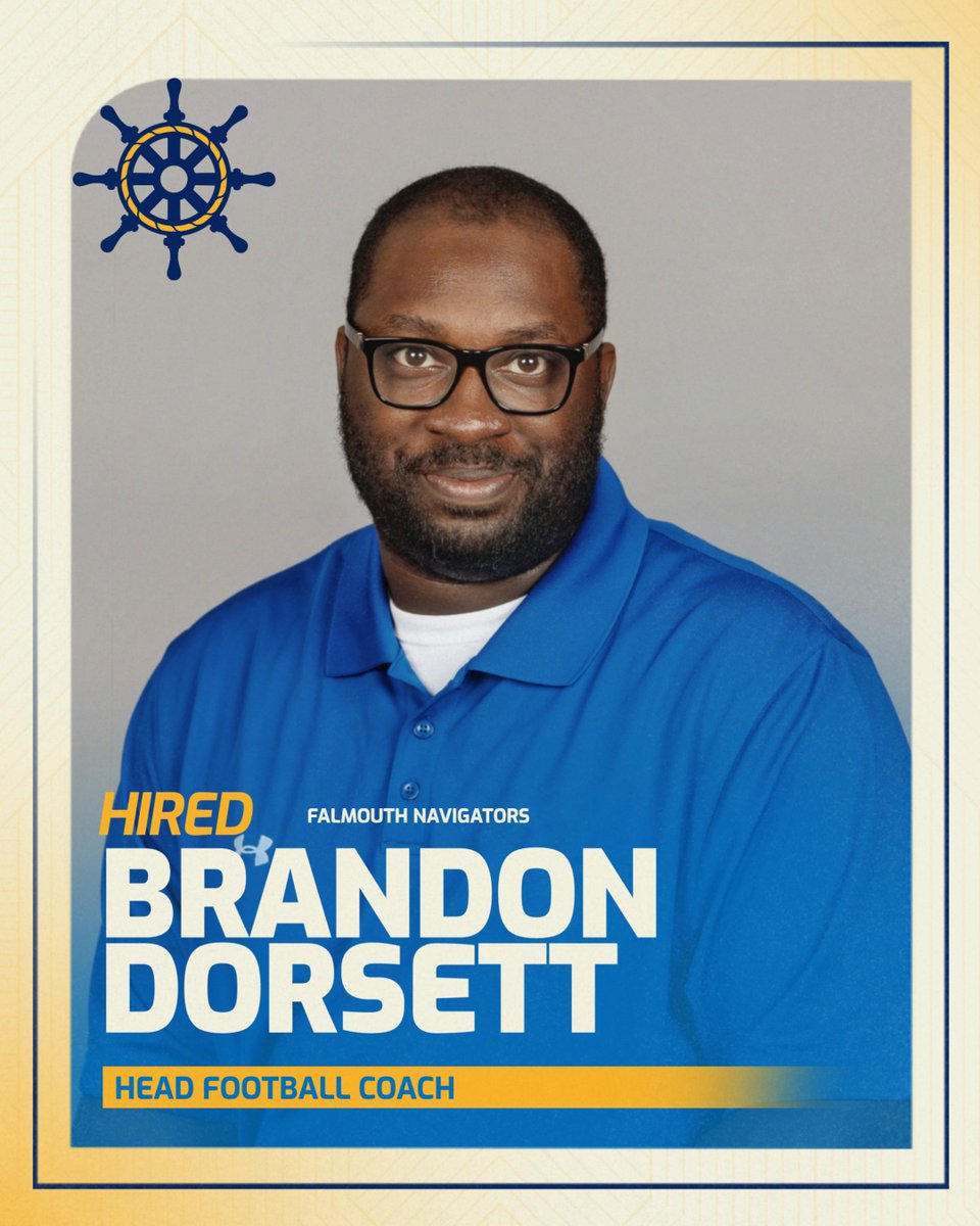 FalmouthAD's tweet photo. Brandon Dorsett will be the next head coach of the Navigators varsity football program. A familiar face in the community, he brings strong playing and coaching experience and will lead the team into the 2026 season. https://t.co/lAx8FIxydn