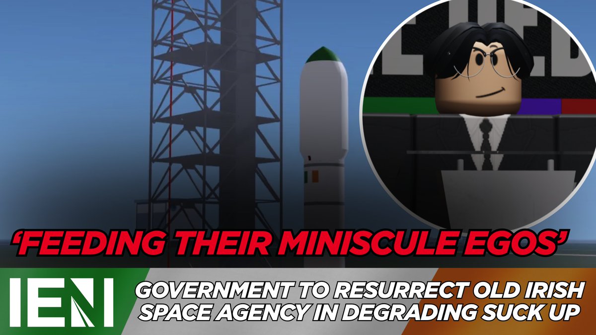 'FEEDING THEIR MINISCULE EGOS'

A source has leaked information to IEN showing that the Social Democrat government is planning to resurrect the long-dead Irish Space Agency, in a desperate attempt to suck up to Ireland's political elite.