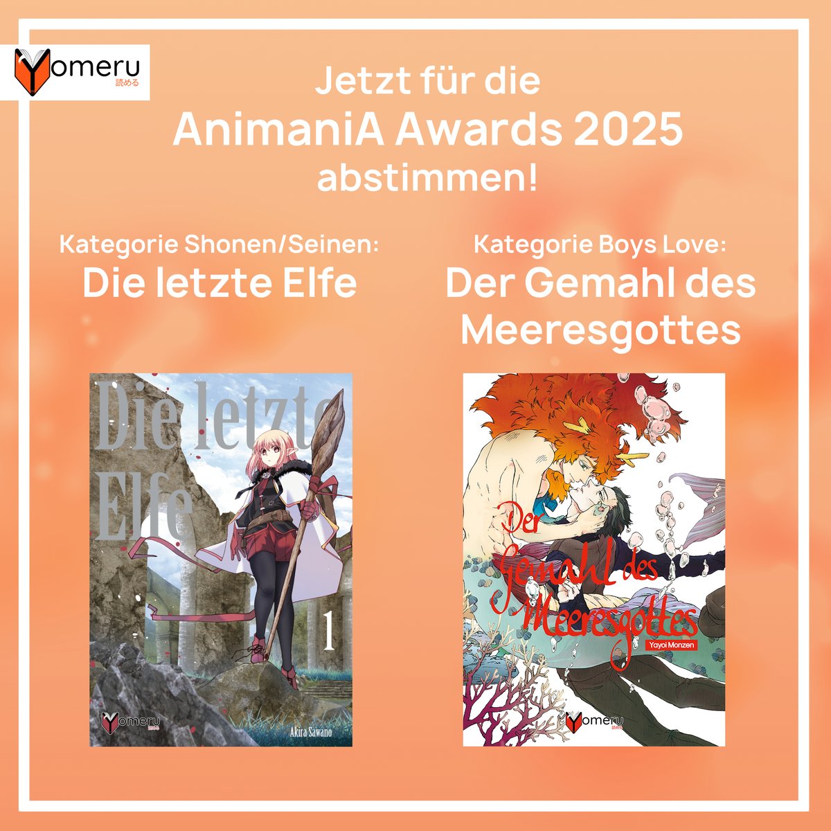 Vor wenigen Tagen startete das Voting für die AnimaniA Awards 2025 und wir sind auch vertreten! 😍

Ihr mögt "Die letzte Elfe" und "Der Gemahl des Meeresgottes"? Dann stimmt für sie ab! 🥰

Hier geht es zum Voting: animania-award.de/index.php/8225…

Wir bedanken uns für jede Stimme! 😚