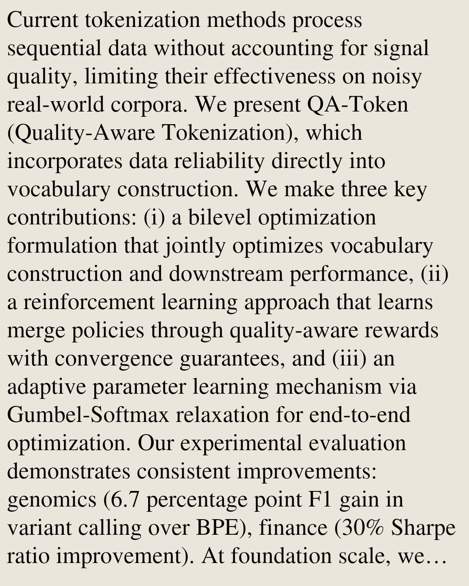 Unlocking Noisy Real-World Corpora for Foundation Model Pre-Training via Quality-Aware Tokenization

Arvid E. Gollwitzer, Paridhi Latawa, David de Gruijl, Deepak A. Subramanian, …
arxiv.org/abs/2602.06394 [𝚌𝚜.𝙰𝙸 𝚌𝚜.𝙲𝙴 𝚚-𝚋𝚒𝚘.𝙶𝙽 𝚚-𝚏𝚒𝚗.𝙲𝙿]