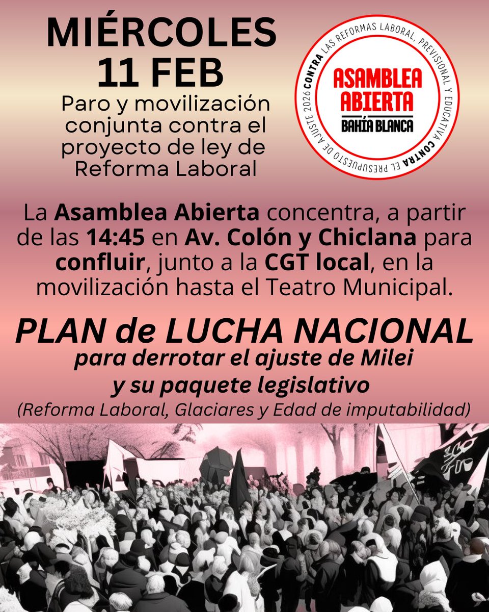 PARO y MOVILIZACIÓN en BAHÍA BLANCA - Miércoles 11 de febrero

// Contra el proyecto de Ley de Reforma laboral
// Contra el ajuste de Milei
// Contra el paquete legislativo de las sesiones extraordinarias del Congreso (Reforma Laboral + Glaciares + Edad de Imputabilidad)