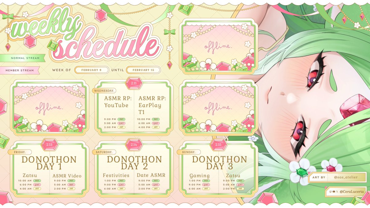 💃WEEKLY SCHEDULE🧃 
🍀February 9 - February 15🍀  

HAPPY VALENTINE'S WEEK! 🩷💚 The long awaited (and delayed) donothon is finally here....

🧃See Donothon Graphics for details (posted later)

🎨@/sae_atelier