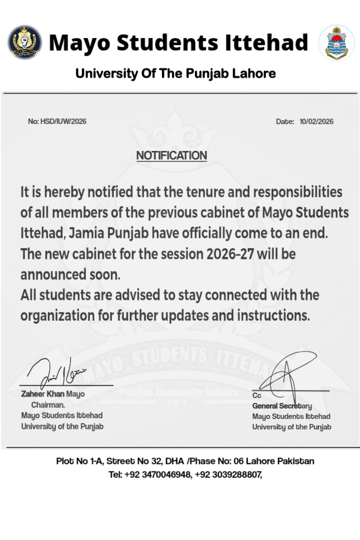 NOTIFICATION
Mayo Students Ittehad – Jamia Punjab
The session 2025–26 and the previous cabinet’s tenure have officially ended.
The new cabinet will be announced soon