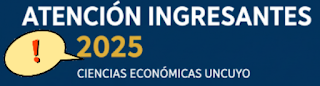 Clases y Exámenes Cs Económicas UNCuyo: 
ATENCIÓN INGRESANTES 2025... clasesyexamenes.blogspot.com/2026/02/atenci…