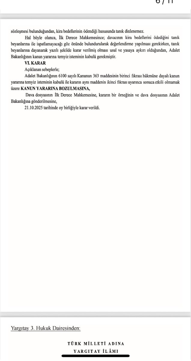 Kanun yararına bozma kararı

Kira bedelinin senetle ispat sınırının üzerinde olması halinde, kira borcunun ödendiği tanıkla ispat edilemez; tanık beyanlarına istinaden bir sonuca varılamaz.

Karar bugünkü resmi gazetede yayınlanmıştır .