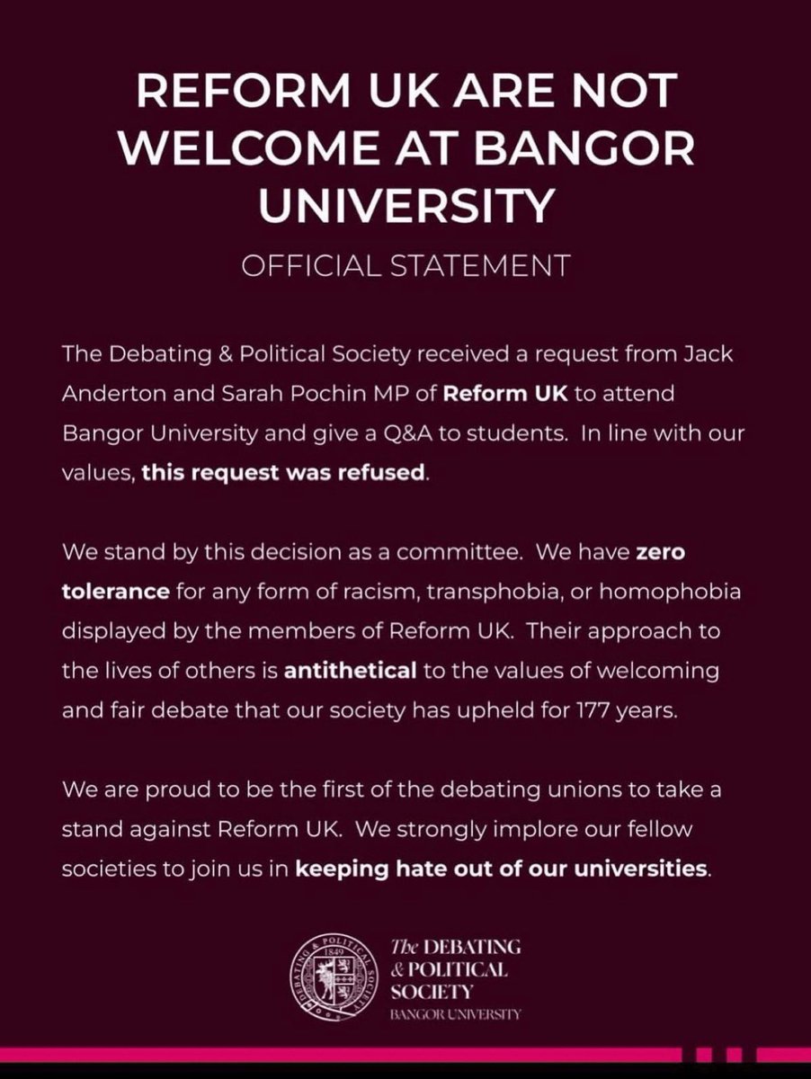 Quite the statement from Reform. 
A Reform Gov would not fund a university who didn’t agree with them. Where’ve we heard that before? Nazi vibes. What scary times we live in 😢 *btw, as an adult now, I’d say have the debate, but as a student I’d have said the same as Bangor *