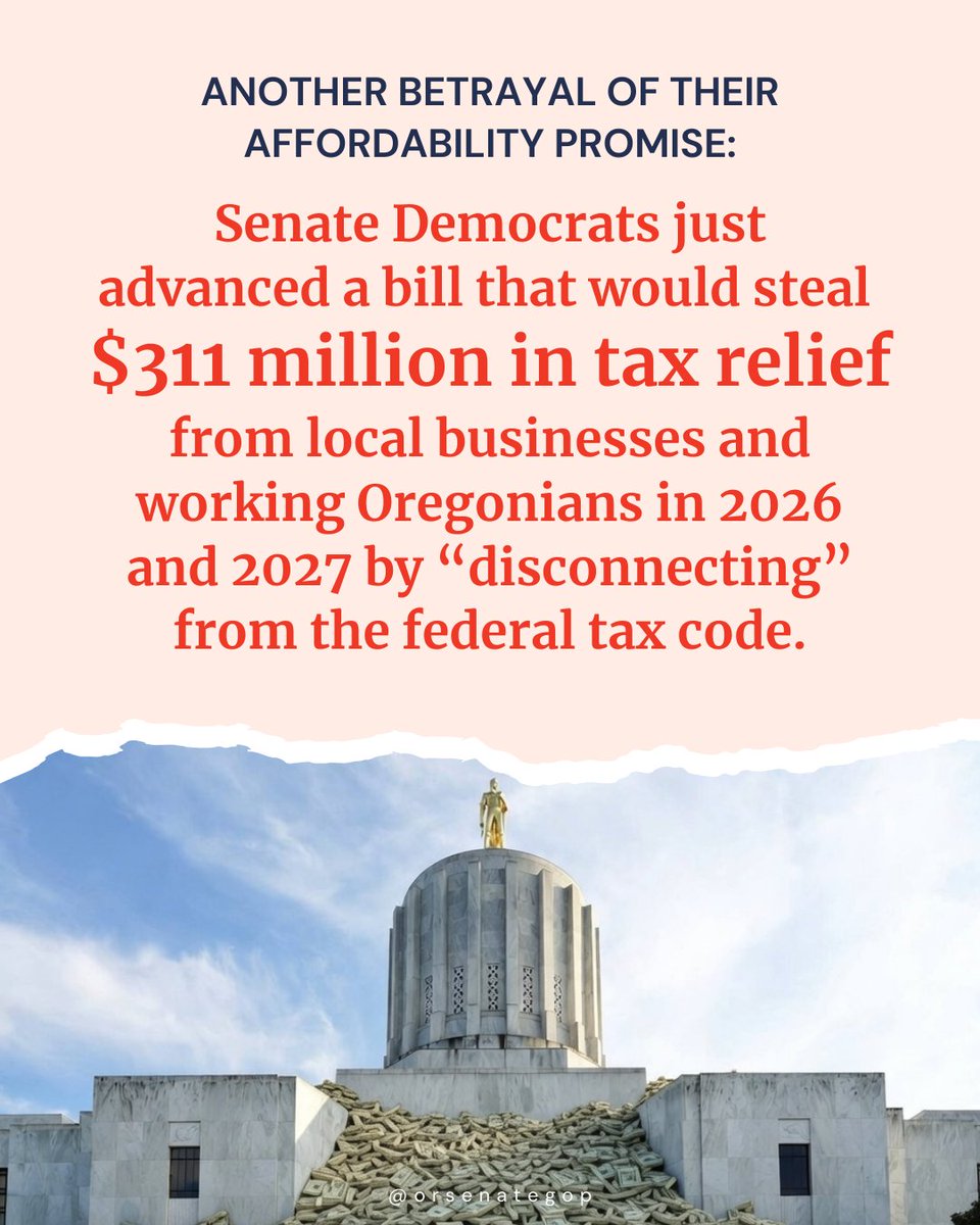 ORSenateGOP's tweet image. 🚨 SB 1507 would eliminate $311 million in tax relief for small businesses and working Oregonians in 2026 and 2027 by “disconnecting” from the federal tax code. Senate Democrats just passed it out of committee. Their betrayal of their “affordability” promise keeps getting worse.