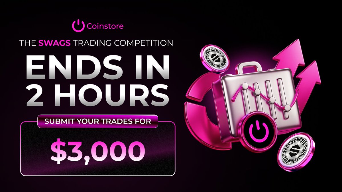 🚨 FINAL 2 HOURS | $SWAGS Trading Competition ⏳🔥

This is it. The official $SWAGS Trading Competition with <a href="/SwagGold25/">Swag Coin</a> on <a href="/CoinstoreExc/">Coinstore</a> is about to close.

💰 $3,000 USDT Prize Pool
🏆 Leaderboard still moving
📈 One strong trade could change everything
If you’re close to the
