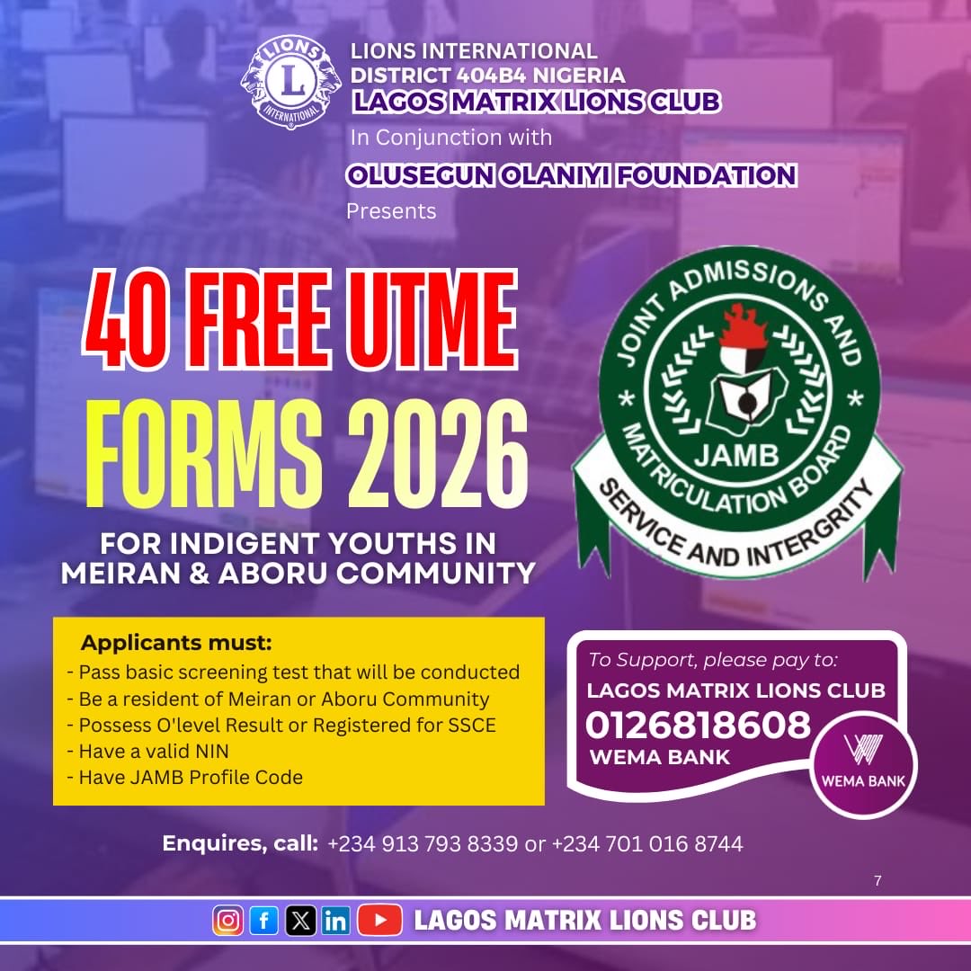 The Lagos Matrix Lions Club, in conjunction with the Olusegun Olaniyi Foundation, is proud to announce the 2026 Free UTME Form Initiative.

We are giving away 40 FREE FORMS to indigent and deserving youths to help kickstart their academic journey!

🤝 SUPPORT THE CAUSE: