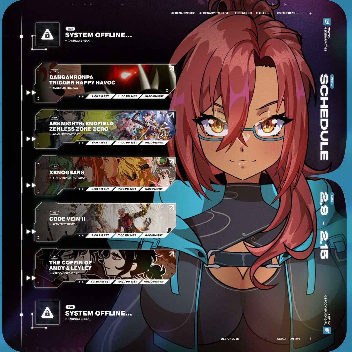 EdenArmitage's tweet image. 🩵 SCHEDULE 🩵  
[Week 2/9 - 2/15 (MST Time!)]
Schedule for the week is up! See you all in stream, Hellions!

☄️: #EdenArmitage
✨: #Hellions, #SpaceDemons
🎨: #EdenHolo
🎥: #EdenArmitageLive

Twitch: twitch.tv/edenarmitage
YouTube: youtube.com/@studioeden2