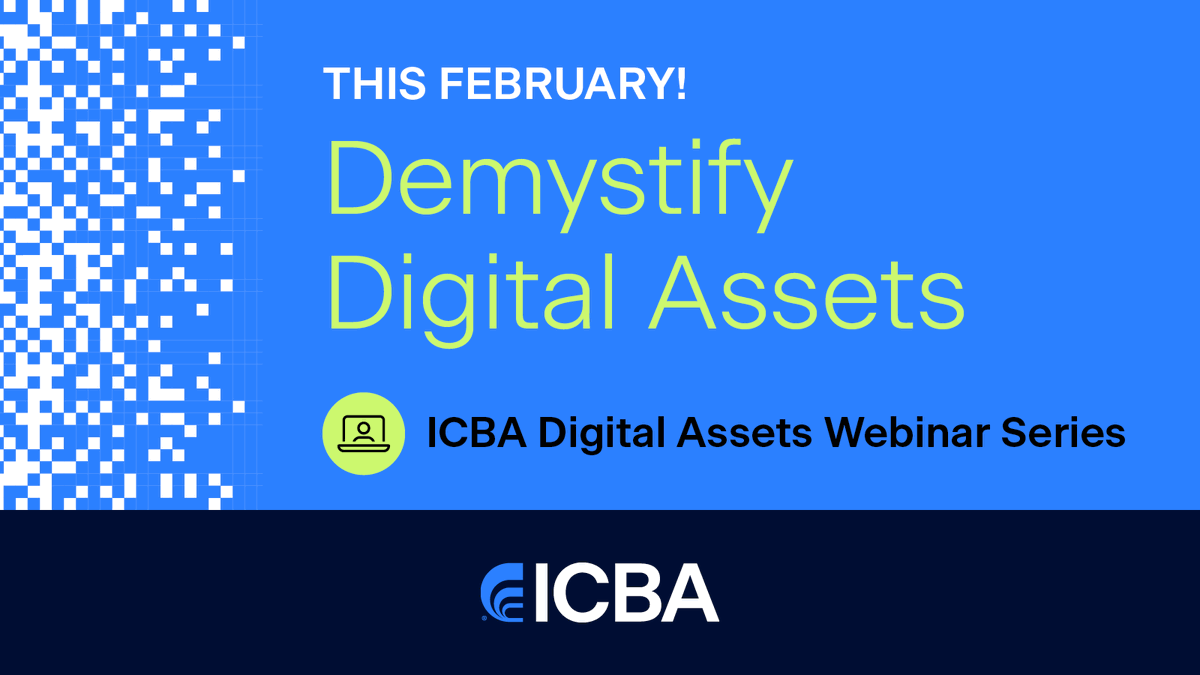 Build your digital asset knowledge with ICBA’s new five‑part webinar series, offering clear insights and exploring the strategic impact for community banks. Register: icba.org/digital-assets