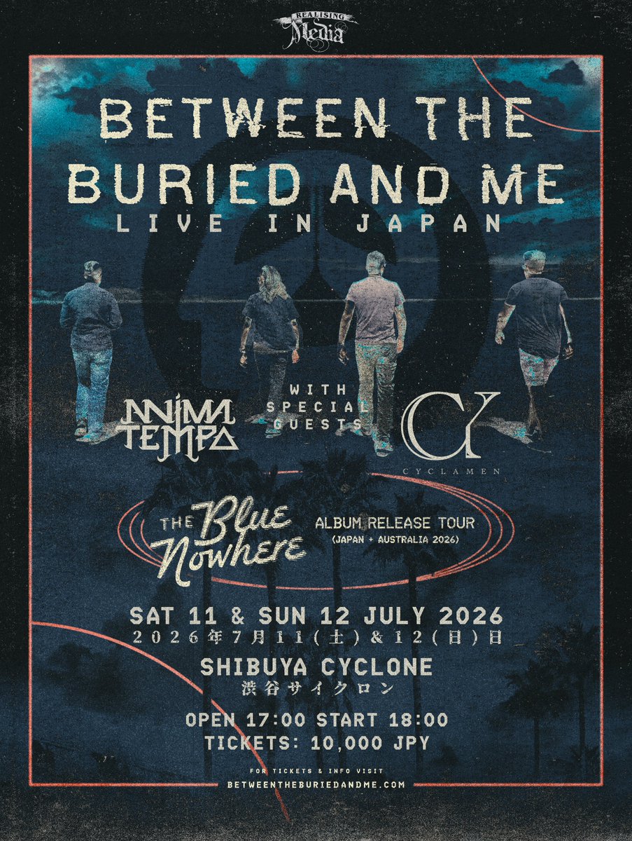 【Between The Buried And Me🇺🇸 Live In Japan 2026】 
新作"The Blue Nowhere"を引っさげプログレメタルレジェンドBetween The Buried And Meが待望の来日決定！

サポートには毎度お馴染みCyclamen🇯🇵と、去年彼らと共にメキシコを周ったAnima Tempo🇲🇽が決定！

🗓️2026年7月11 &amp; 12日(土・日)