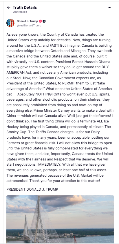 LoopEmma's tweet photo. Trump is going off on Truth Social about the Gordie Howe Bridge here in Windsor.

The reason Canada owns the bridge is because *Canada paid for it in full.* https://t.co/74kgHt4ZL6