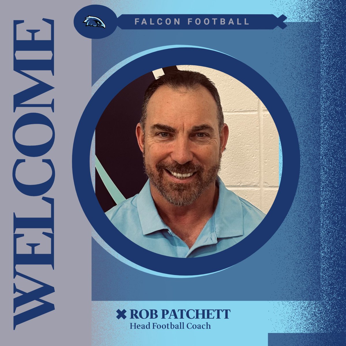We’re excited to announce Rob Patchett as the new Head Football Coach of the Falcons! 

With 13 years of experience as a head coach and on the staff of multiple state championship-caliber teams, Coach Patchett brings leadership, experience, and a winning mindset to our program.