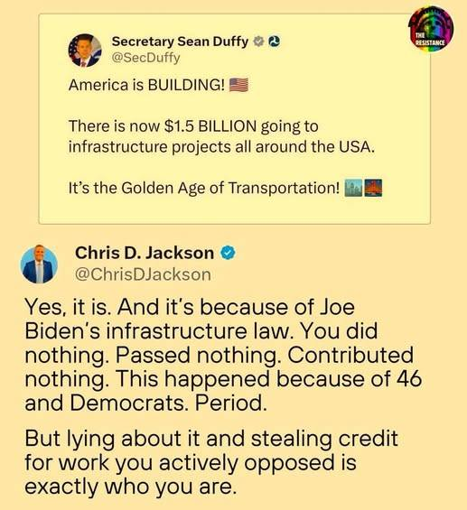 The MAGA crowd doesn’t know that the infrastructure bill was passed under the Biden administration with a bipartisan majority and the republicans who voted against it take credit for it.  They are truly gullible.