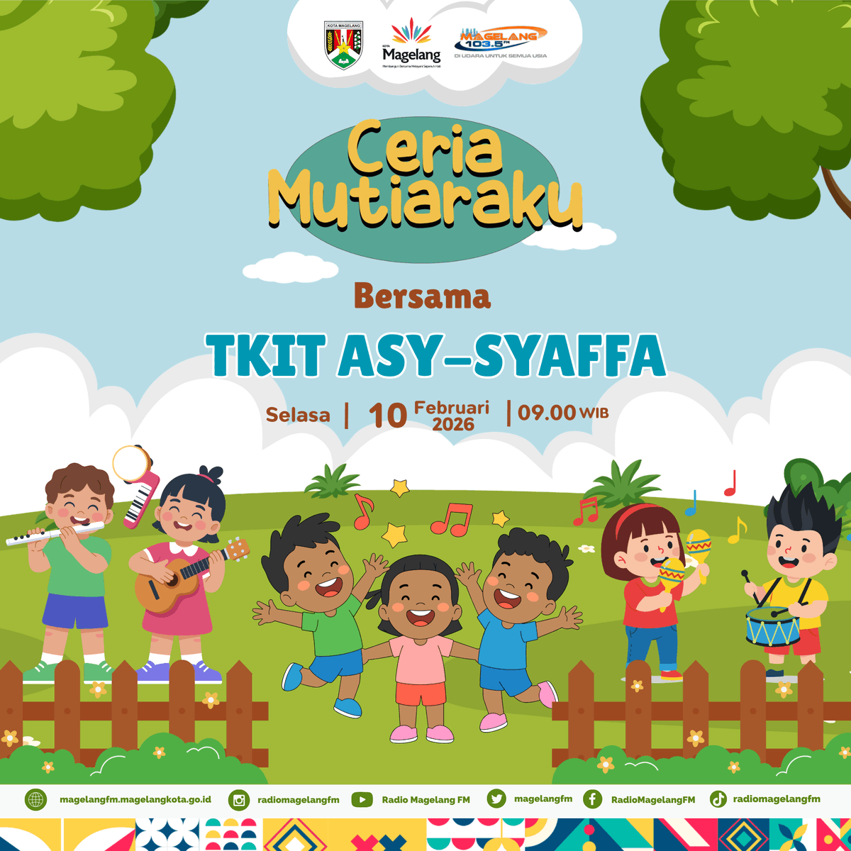 Ceria Mutiaraku bersama TKIT ASY-SYAFFA Kota Magelang

📅 Selasa, 10 Februari 2026
🕘Jam 09.00 WIB

Simak dan ikuti ya👌
#ceriamutiaraku #siarantk
#kotamagelang #radiomagelangfm