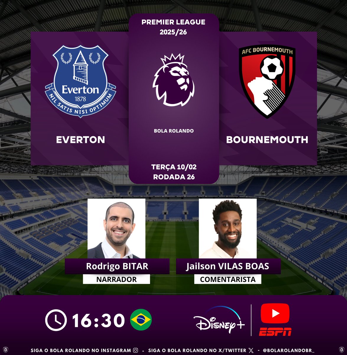 ⚽️🏴󠁧󠁢󠁥󠁮󠁧󠁿 #PremierLeague | Rodada 26
⚔️ #Everton x #Bournemouth        
🎙️ Narrador: <a href="/rodrigocbitar/">Rodrigo Bitar</a> 
🎙️ Comentarista: <a href="/Jailsonvilaboas/">Jailson Vilas Boas</a> 
📺💻📱 <a href="/DisneyPlusBR/">Disney+ Brasil</a> | YouTube da ESPN 
#️⃣ #PremierLeagueNaESPN - #EVEBOU                      
Siga nosso perfil e dê RT 🔃