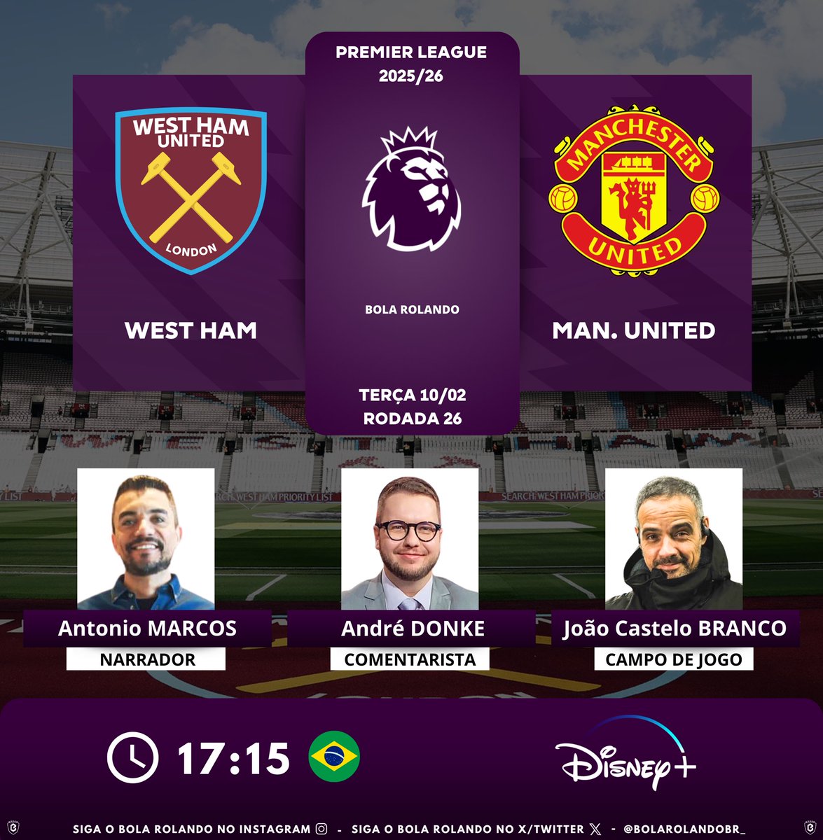 ⚽️🏴󠁧󠁢󠁥󠁮󠁧󠁿 #PremierLeague | Rodada 26
⚔️ #WestHam x #ManchesterUnited
🎙️ Narrador: <a href="/antoniomarcosnr/">Antonio Marcos</a> 
🎙️ Comentarista: <a href="/AndreDonke/">André Donke Tenreiro</a> 
🎙️ Campo de jogo: <a href="/j_castelobranco/">Joao Castelo-Branco</a> 
📺💻📱 <a href="/DisneyPlusBR/">Disney+ Brasil</a>
#️⃣ #PremierLeagueNaESPN - #WHUMUN  
Siga nosso perfil e dê RT 🔃