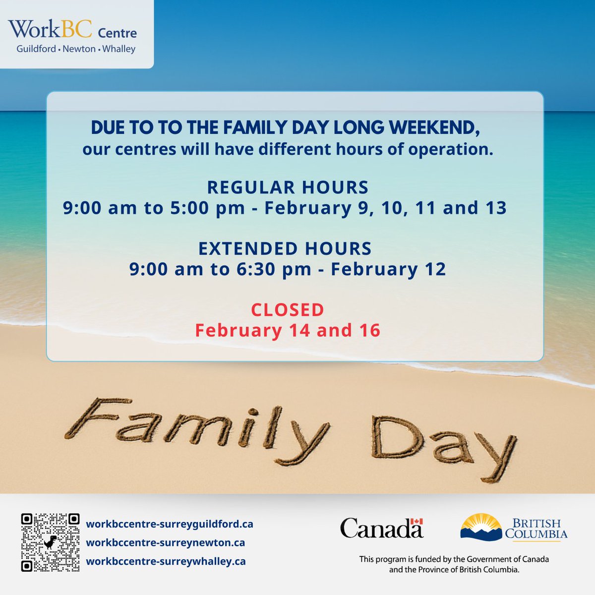 WorkBCNewton's tweet photo. Dear clients,
As the #FamilyDay - #LongWeekend approaches, we want to provide you with important information regarding our operation hours.
Wishing everyone a Happy Family Day!
#EmploymentServices #Support #Community #JobSeekers #Employers #Surrey #BC #Canada @WorkBC https://t.co/TTzshhBCsR