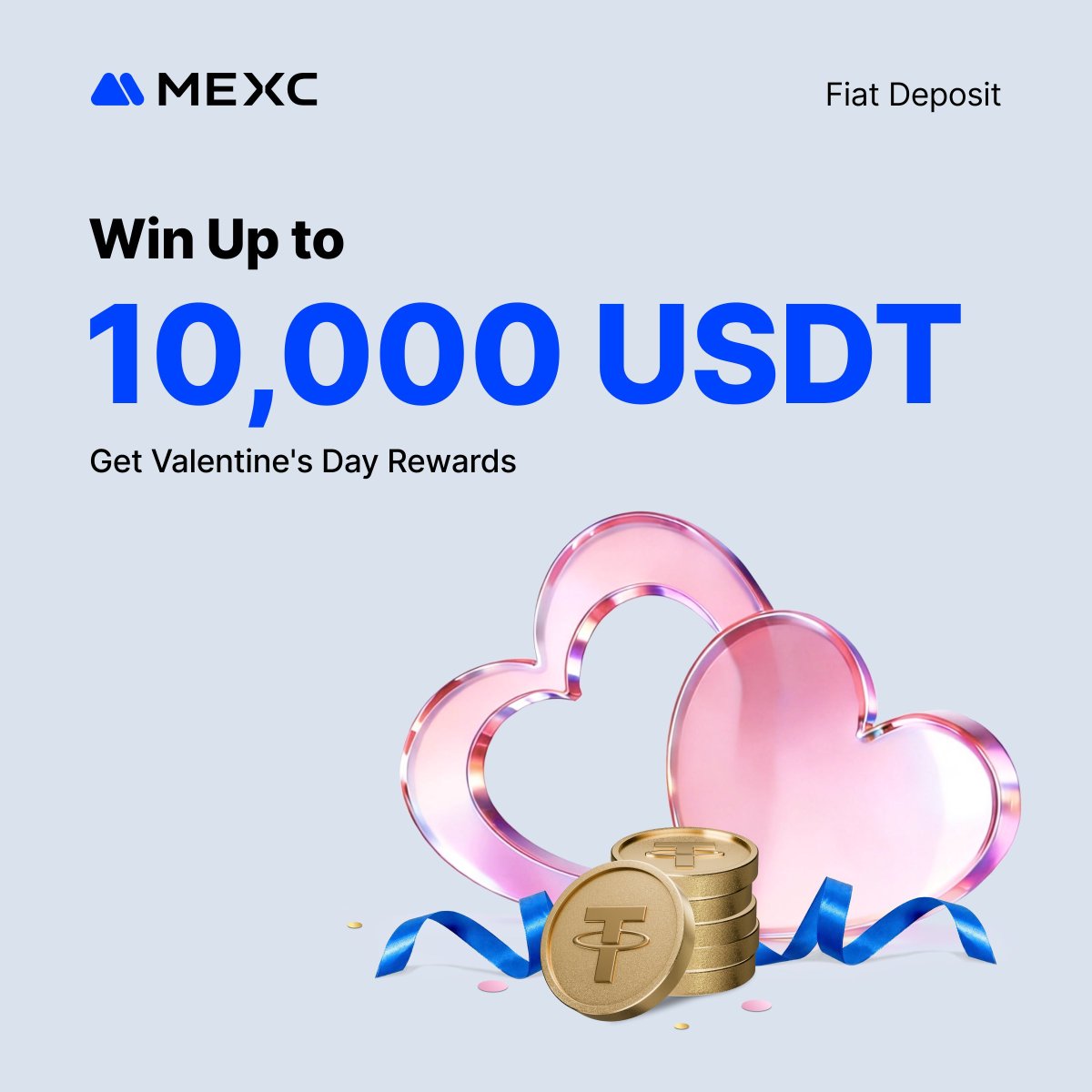 MEXC's tweet photo. This Valentine’s Day, deposit fiat on MEXC and get rewarded:

🎁 Up to 10,000 $USDT
🎁 Guaranteed airdrops

👉 Don’t miss out: https://t.co/ePUZVpaX2p https://t.co/GGmqRAE4eu