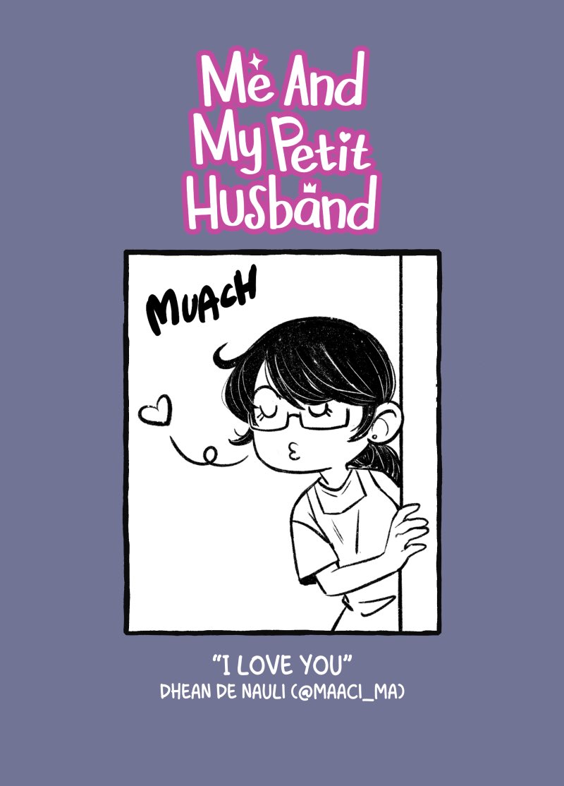 Me and My Petit Husband
“I Love You” (1/6)

Rapihin komik lama