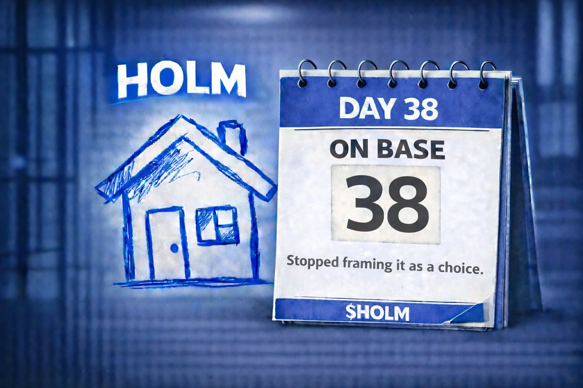 Day 38 on Base.

Stopped framing it as a choice.

$HOLM