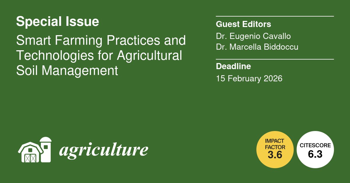 AgricultureMdpi's tweet image. 🌱🤖 The first paper has been published in the Special Issue “Smart Farming Practices and Technologies for Agricultural Soil Management”. Submissions remain open until 15 Feb 2026.

🔗 mdpi.com/journal/agricu…

#SmartFarming #SoilHealth #DigitalAgriculture #OpenAccess