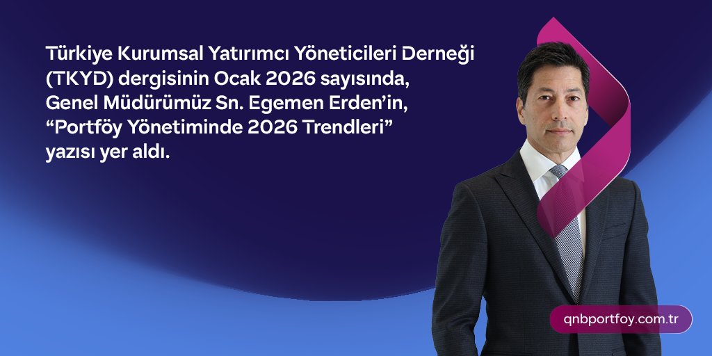 Genel Müdürümüz Sn. Egemen Erden’in, ‘Portföy Yönetiminde 2026 Trendleri’ üzerine Türkiye Kurumsal Yatırımcı Yöneticileri Derneği (TKYD) dergisinde yayımlanan yazısının tamamına ulaşmak için 
🔗tinyurl.com/BizdenHaber sayfasını ziyaret edebilirsiniz.
