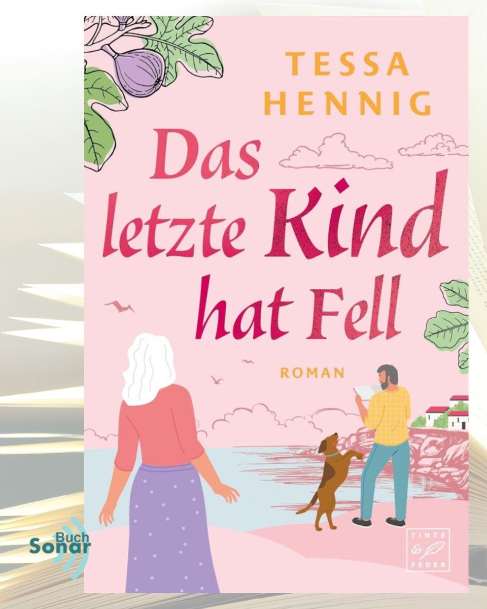 Humor, Sonne und überraschender Wendungen an der malerischen Algarve: „Das letzte Kind hat Fell“ - der neue Familienroman von Tessa Hennig im Buch-Sonar - buch-sonar.de/2026/02/09/das…