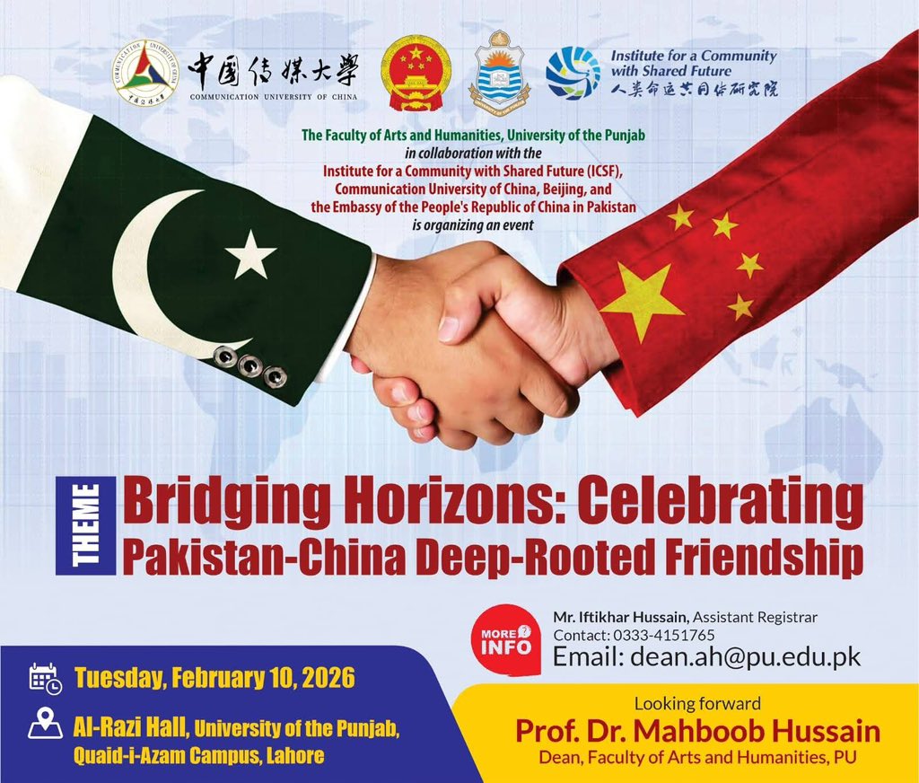Looking forward to deliver a keynote at the International Conference "Bridging Horizons: Celebrating Pakistan - China Deep Rooted Friendship" is set to take place on 10th February 2026 in Lahore. This event is jointly organized by  UoP and ICSF, CUC, China &amp; <a href="/CathayPak/">Chinese Emb Pakistan</a>