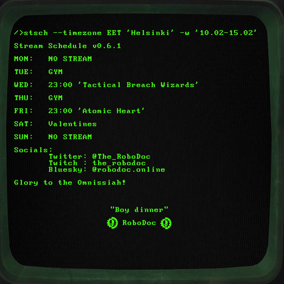 New schedule!
Wed: Tactical Breach Wizards (thanks <a href="/TheTrueArcus/">The_Arcus</a>)
Fri: Atomic Heart