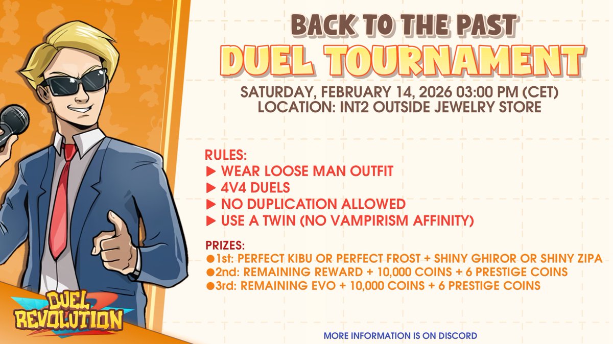 Travel back in time! ⏳✨
The Back to the Past Duel Tournament is happening on Saturday, February 14, 2026 at 03:00 PM (CET).
Get ready for intense 4v4 duels, classic style rules, and a battle that brings back old-school glory! ⚔️🔥

More Information: discord.gg/TGAmCnjsDD