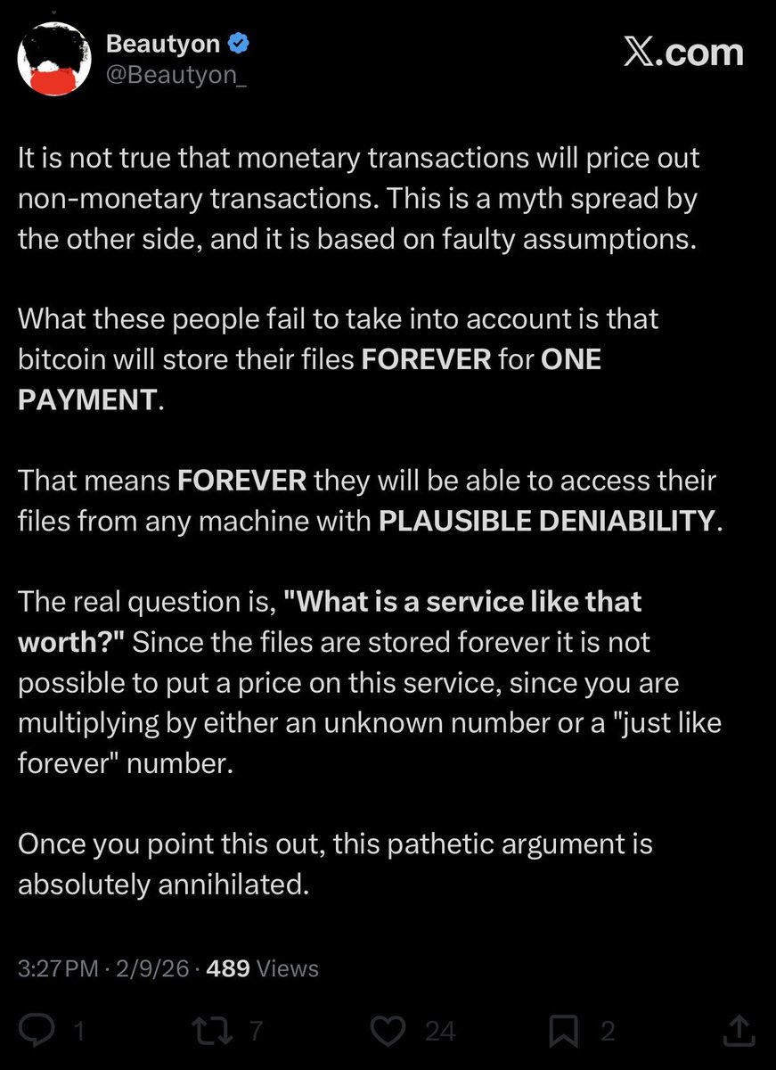 w_s_bitcoin's tweet image. This is one of the dumbest, most braindead arguments in this entire debate.

“Forever” doesn’t make something unpriceable…you’re paying the full cost up front.

At 10 sat/vB, storing 1 GB of data on Bitcoin costs 100 BTC in fees. 💀

Meanwhile, storing 1 GB “forever” off-chain